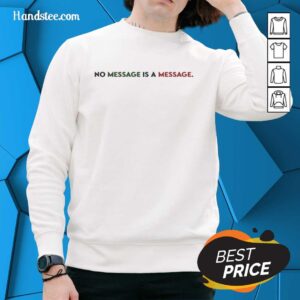 Cozy 'Good No Messenger Is A Messenger' Iran sweatshirt featuring bold text design in a casual setting.