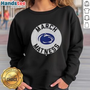 Alt Text: Nice Penn State Wrestling March Matness sweatshirt in navy blue with logo, perfect for fans and athletes.