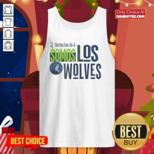 Alt Text: Official NBA Noches Ene Be Minnesota Timberwolves Somos Los Wolves 2024 tank top featuring team logo and vibrant design.