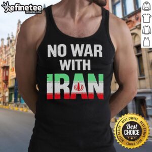 Premium No War With Iran peace protest tank top featuring the Iran flag, promoting peace and anti-war activism.