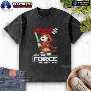 Alt Text: Nice Snoopy Advance Auto Parts May The Force Be With You washed t-shirt featuring a playful Snoopy design.