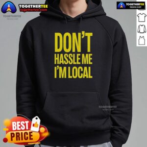 Bill Murray 'Don't Hassle Me I'm Local' hoodie from What About Bob? - an iconic holiday apparel choice for fans.