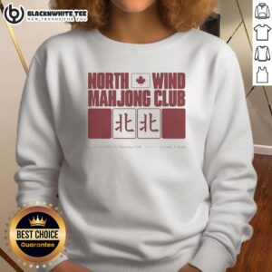 Cozy Nice North Wind Mahjong Club Toronto Canada sweatshirt featuring vibrant design and comfortable fit for enthusiasts.