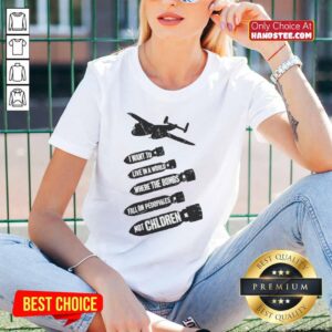 Alt Text: Ladies tee featuring the phrase 'I Want To Live In A World Where The Bombs Fall On Pedophiles Not Children'.