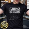 Official 5 Things You Should Know About My Grandpa T-Shirt featuring fun graphics and text, perfect for grandpa appreciation.