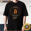Official Bitcoin Signal Approved Proof Of Signal T-Shirt featuring a bold design for cryptocurrency enthusiasts.
