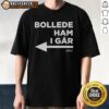 Alt Text: Official Danish Princess Bollede Ham I Gar T-Shirt featuring a stylish design perfect for royal fans and fashion enthusiasts.