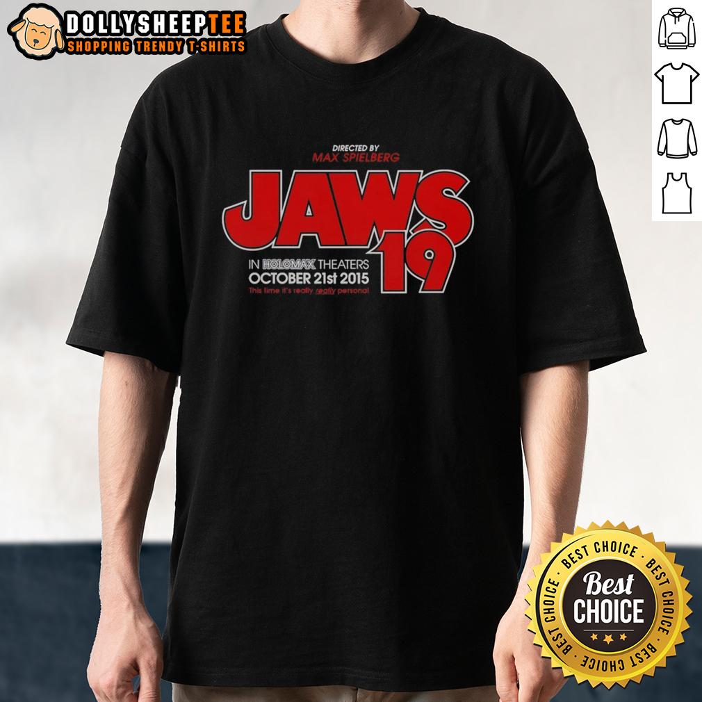 Official Directed By Max Spielberg Jaws 19 T Shirt Official Jaws 19 T-Shirt directed by Max Spielberg featuring iconic shark graphic and vintage movie design.
