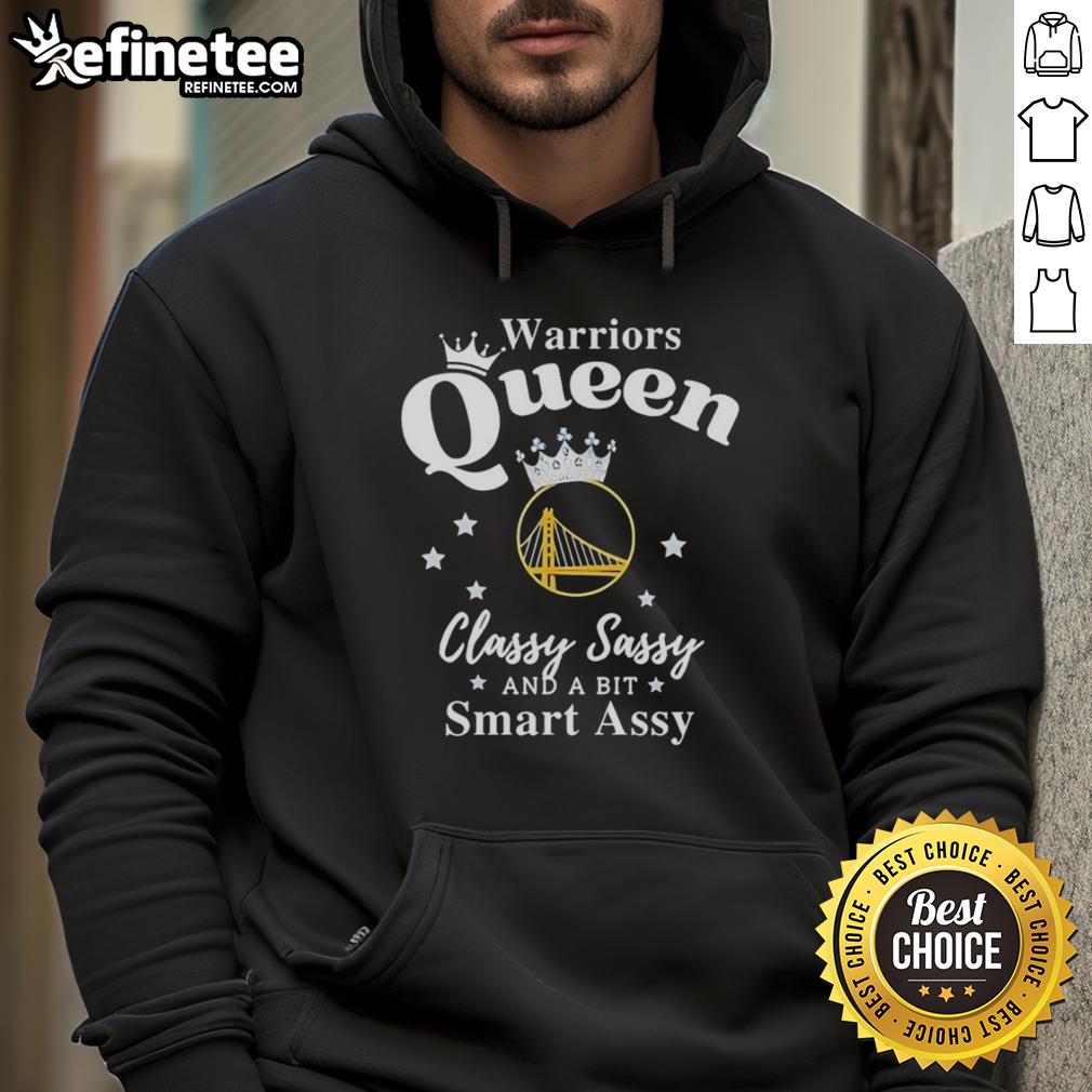 official-golden-state-warriors-queen-classy-sassy-and-a-bit-smart-assy-hoodie Golden State Warriors hoodie featuring 'Classy, Sassy, and a Bit Smart-Assy' design for stylish fans.