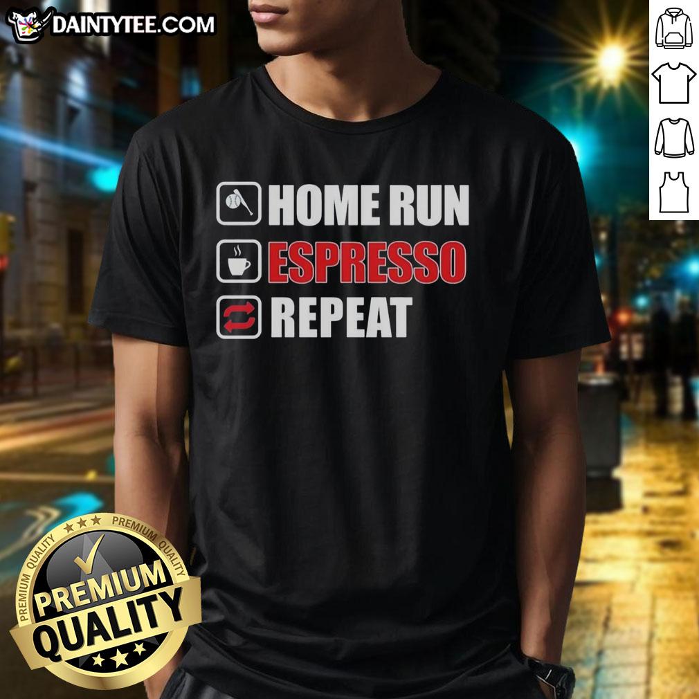 official-home-run-espresso-repeat-t-shirt-1 Alt Text: Official Home Run Espresso Repeat T-Shirt featuring a stylish design for coffee lovers and baseball fans.