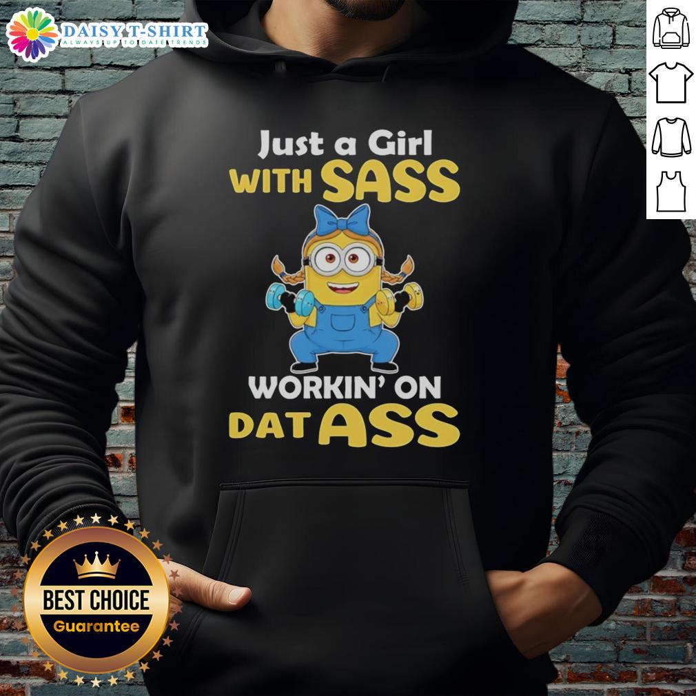 Official Minion Weightlifting Just A Girl With Sass Working' On Dat Ass Hoodie Official Minion weightlifting hoodie featuring 'Just a Girl with Sass' design, perfect for fitness enthusiasts and fans.
