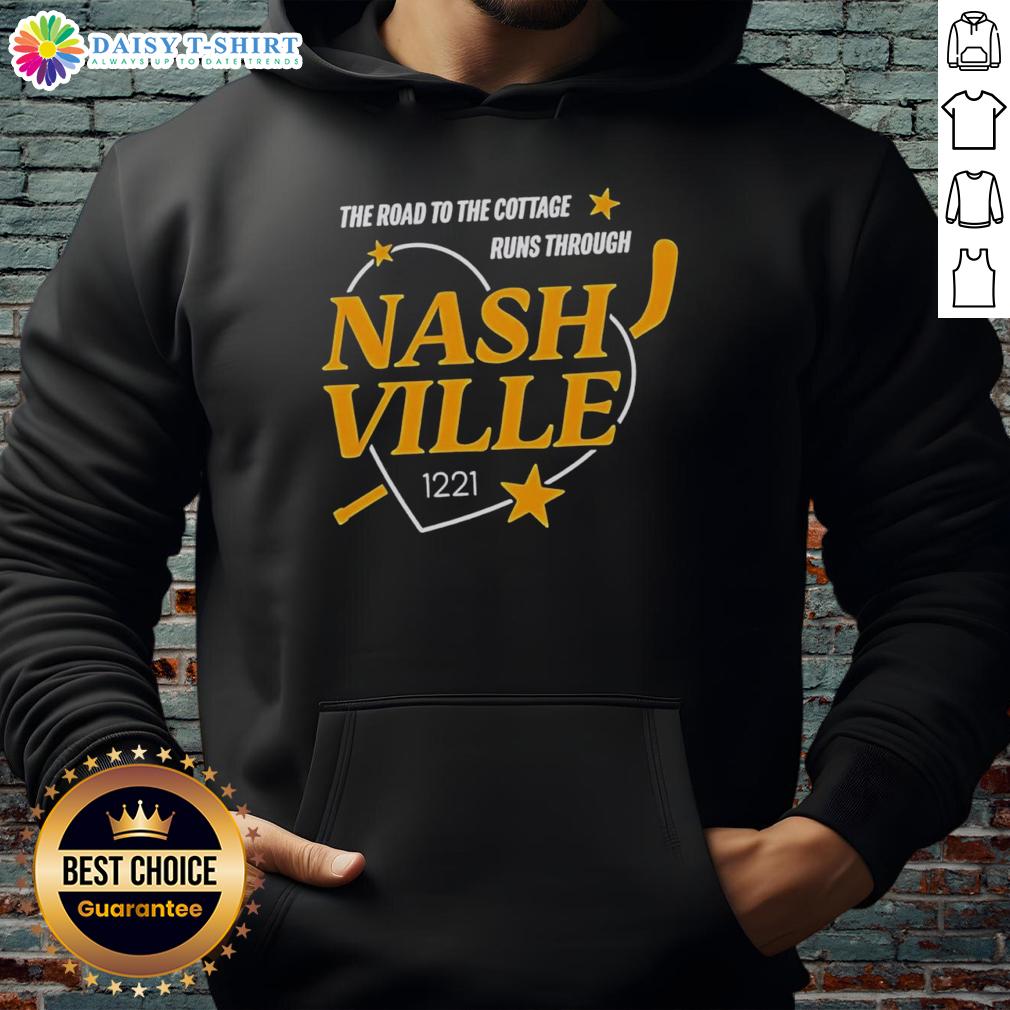 Official Nashville Predators The Road To The Cottage Runs Through Hoodie Alt Text: Official Nashville Predators hoodie featuring 'The Road to the Cottage' design, perfect for fans and casual wear.