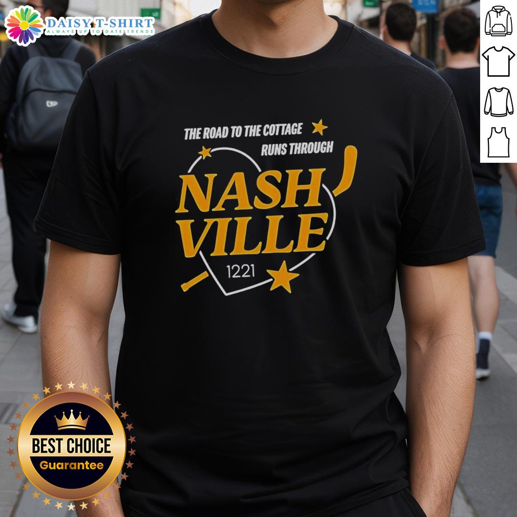 Official Nashville Predators The Road To The Cottage Runs Through T Shirt Official Nashville Predators The Road To The Cottage Runs Through T-Shirt featuring bold team graphics and vibrant colors.