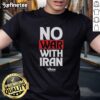Alt Text: Official No War With Iran T-Shirt featuring bold anti-war message, perfect for promoting peace and activism.
