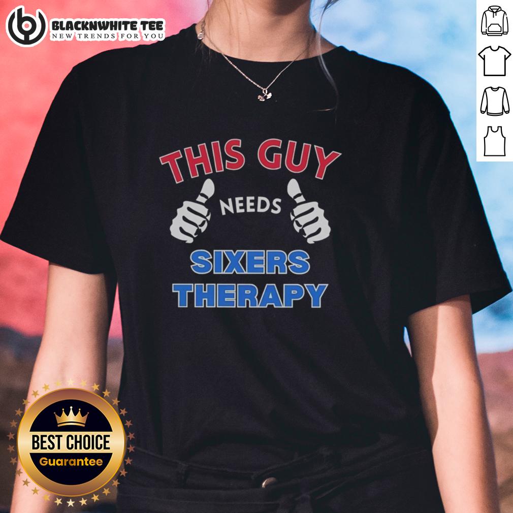 Official Philadelphia 76Ers This Guy Needs Sixers Therapy Ladies Tee Official Philadelphia 76ers 'This Guy Needs Sixers Therapy' ladies tee showcasing team spirit and humor for fans.