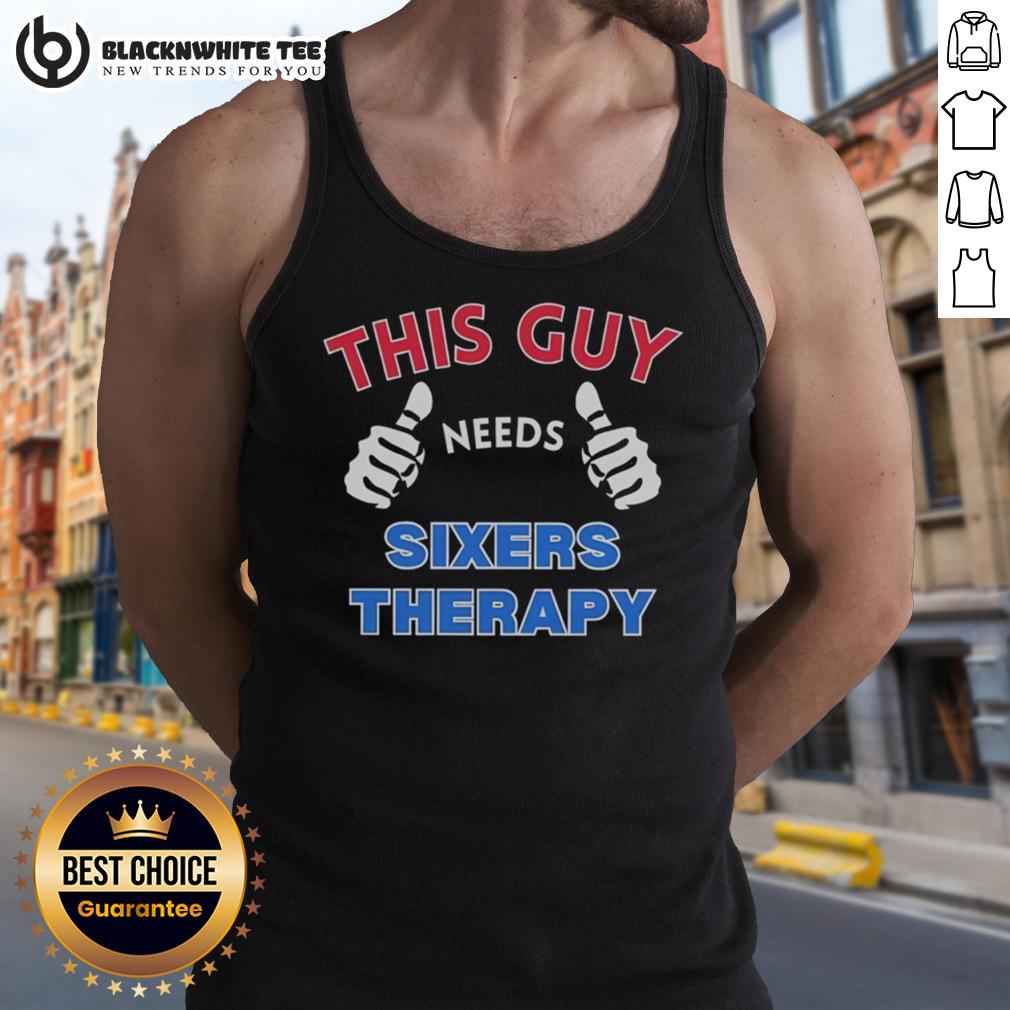 Official Philadelphia 76Ers This Guy Needs Sixers Therapy Tank Top Official Philadelphia 76ers This Guy Needs Sixers Therapy tank top featuring team colors and logo, perfect for fans.