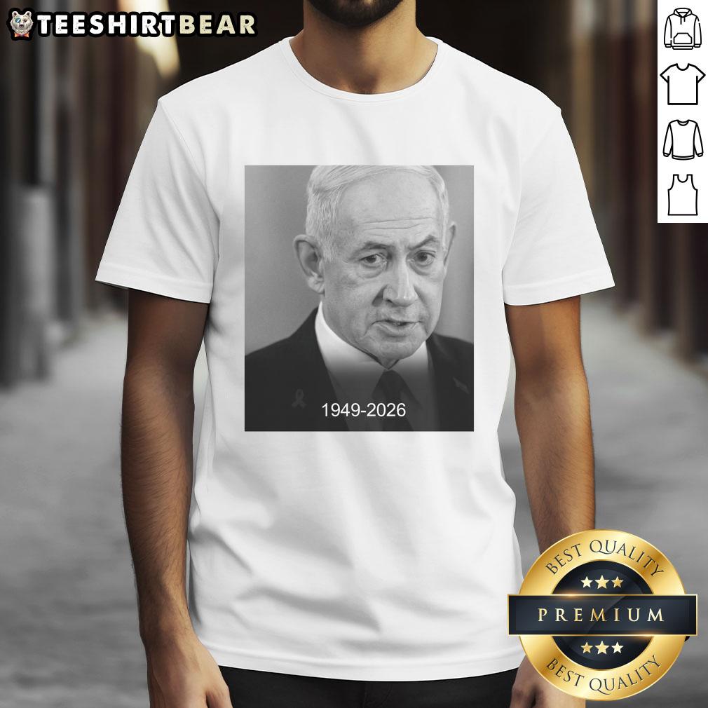 official-rip-benjamin-netanyahu-1949-2026-t-shirt Alt Text: Official Rip Benjamin Netanyahu 1949-2026 T-Shirt featuring tribute design honoring the late Israeli leader.