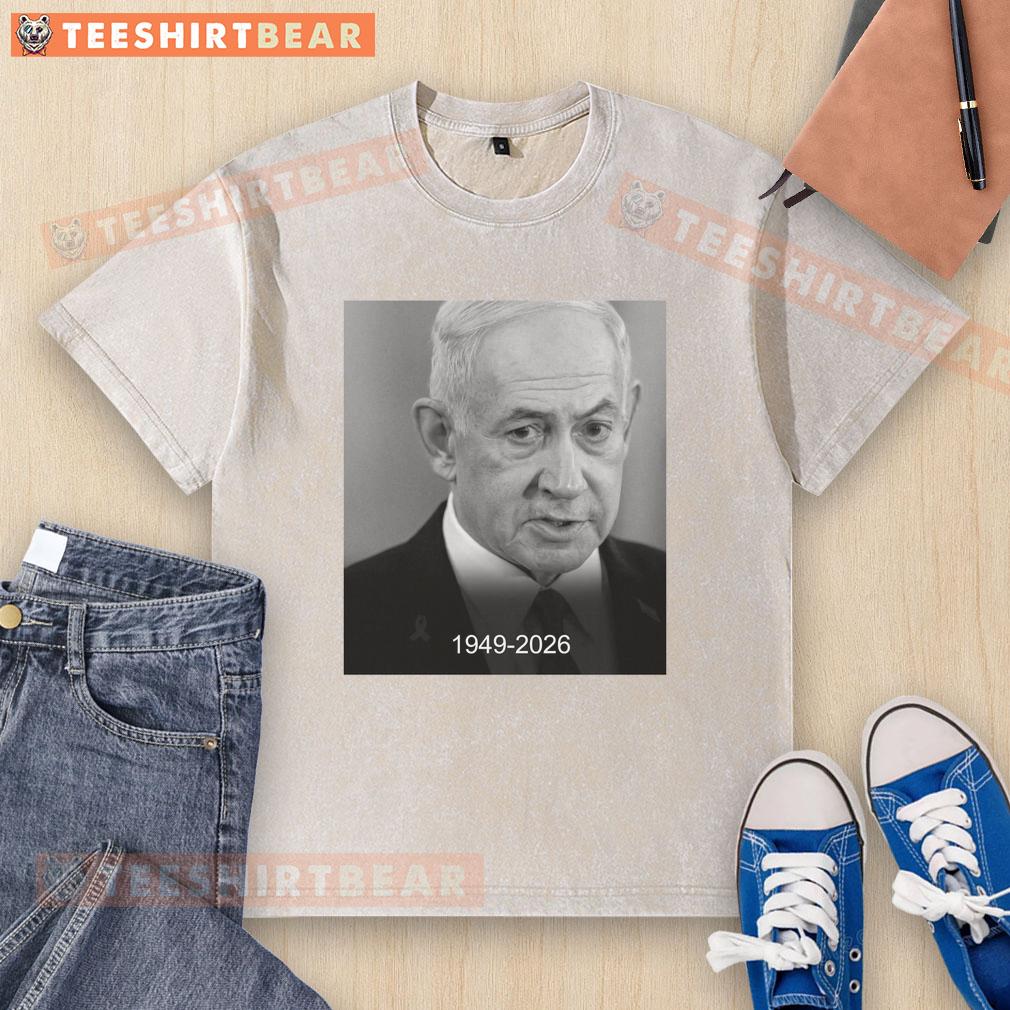 official-rip-benjamin-netanyahu-1949-2026-washed-t-shirt Official Rip Benjamin Netanyahu 1949-2026 washed t-shirt featuring a tribute design for the former Israeli Prime Minister.