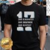 Official Shohei Ohtani 17 t-shirt featuring 'Sho Kindness, Sho Greatness, Sho Respect' for Los Angeles Dodgers fans.