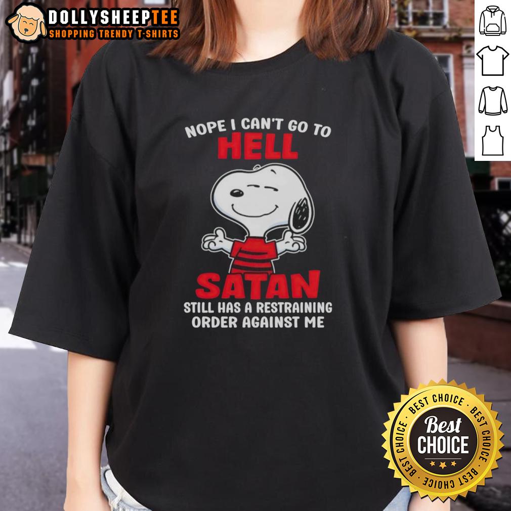 Official Snoopy Nope I Can't Go To Hell Satan Still Has A Restraining Order Against Me Ladies-Tee Official Snoopy Nope I Cant Go To Hell Satan Restraining Order Ladies Tee featuring playful graphic design.
