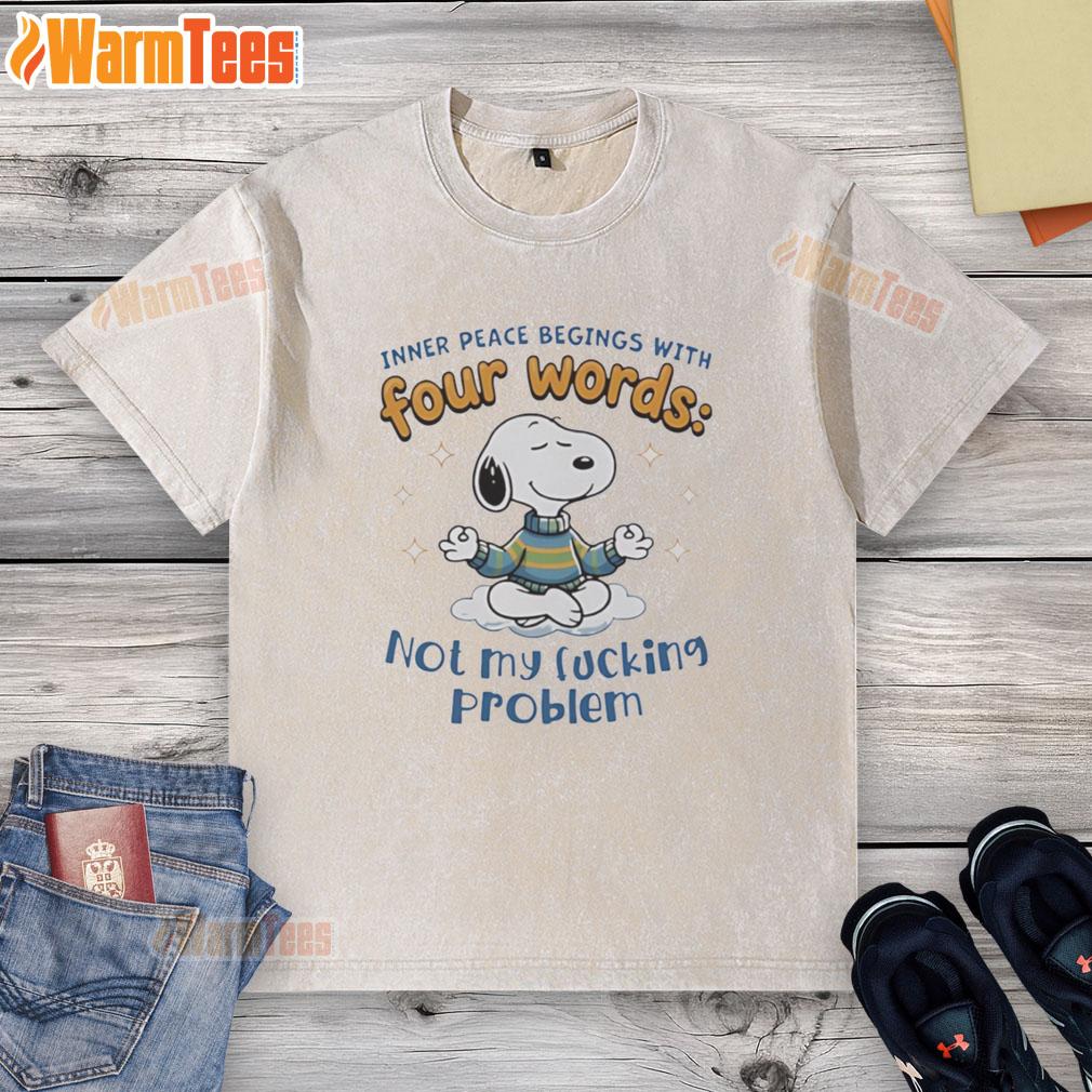 official-snoopy-yoga-inner-peace-begins-with-four-words-not-my-fcking-problem-washed-t-shirt Alt Text: Official Snoopy Yoga t-shirt featuring 'Inner Peace Begins With Four Words: Not My Fcking Problem' design.