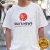 Alt Text: Official Sue's News Mark Reardon Show 97.1 FM t-shirt featuring the show's logo and vibrant design for fans.