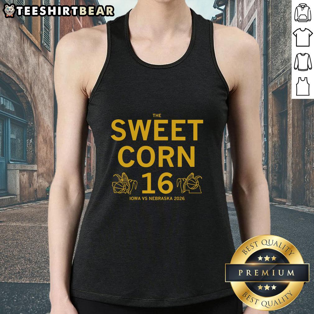 official-the-sweet-corn-16-iowa-vs-nebraska-2026-tank-top Official Sweet Corn 16 Iowa vs Nebraska 2026 tank top featuring vibrant graphics and team colors for fans.