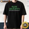 Alt Text: Official Women's New Heights Podcast T-Shirt featuring a stylish design and vibrant colors for podcast fans.