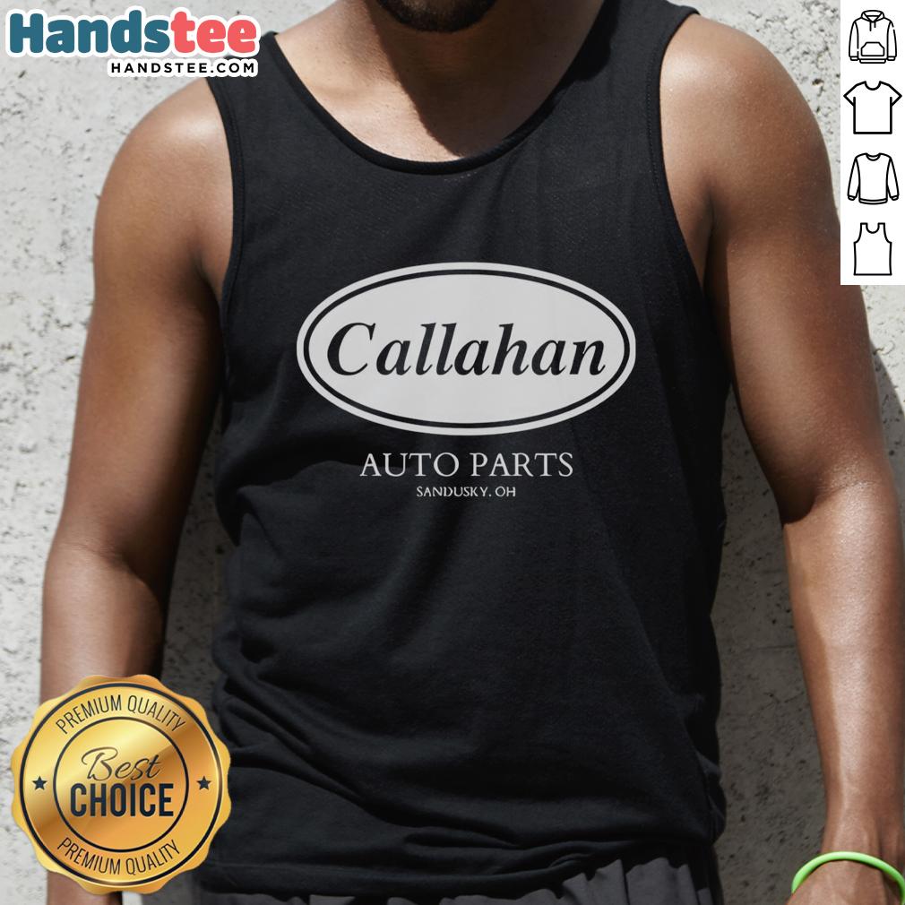 original-callahan-auto-parts-sandusky-oh-tank-top Original Callahan Auto Parts Sandusky OH tank top featuring a vintage design, perfect for automotive enthusiasts.