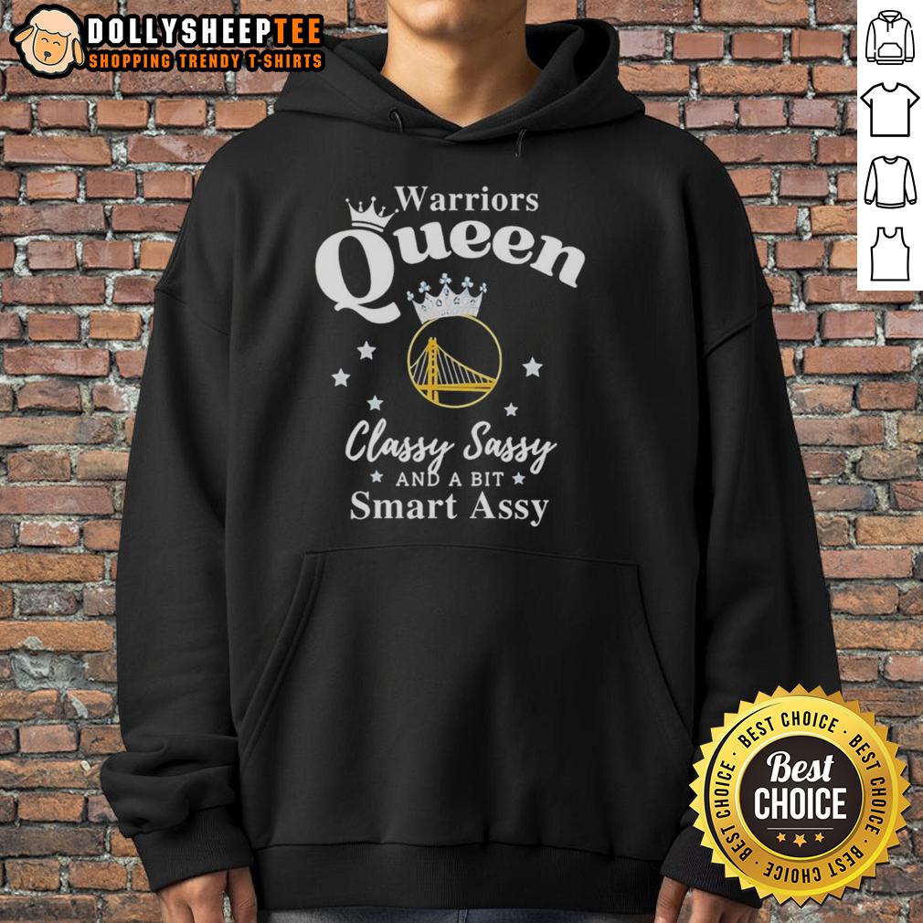 Original Golden State Warriors Queen Classy Sassy And A Bit Smart Assy Hoodie Original Golden State Warriors hoodie with 'Classy, Sassy, and a Bit Smart Assy' design, perfect for fans.