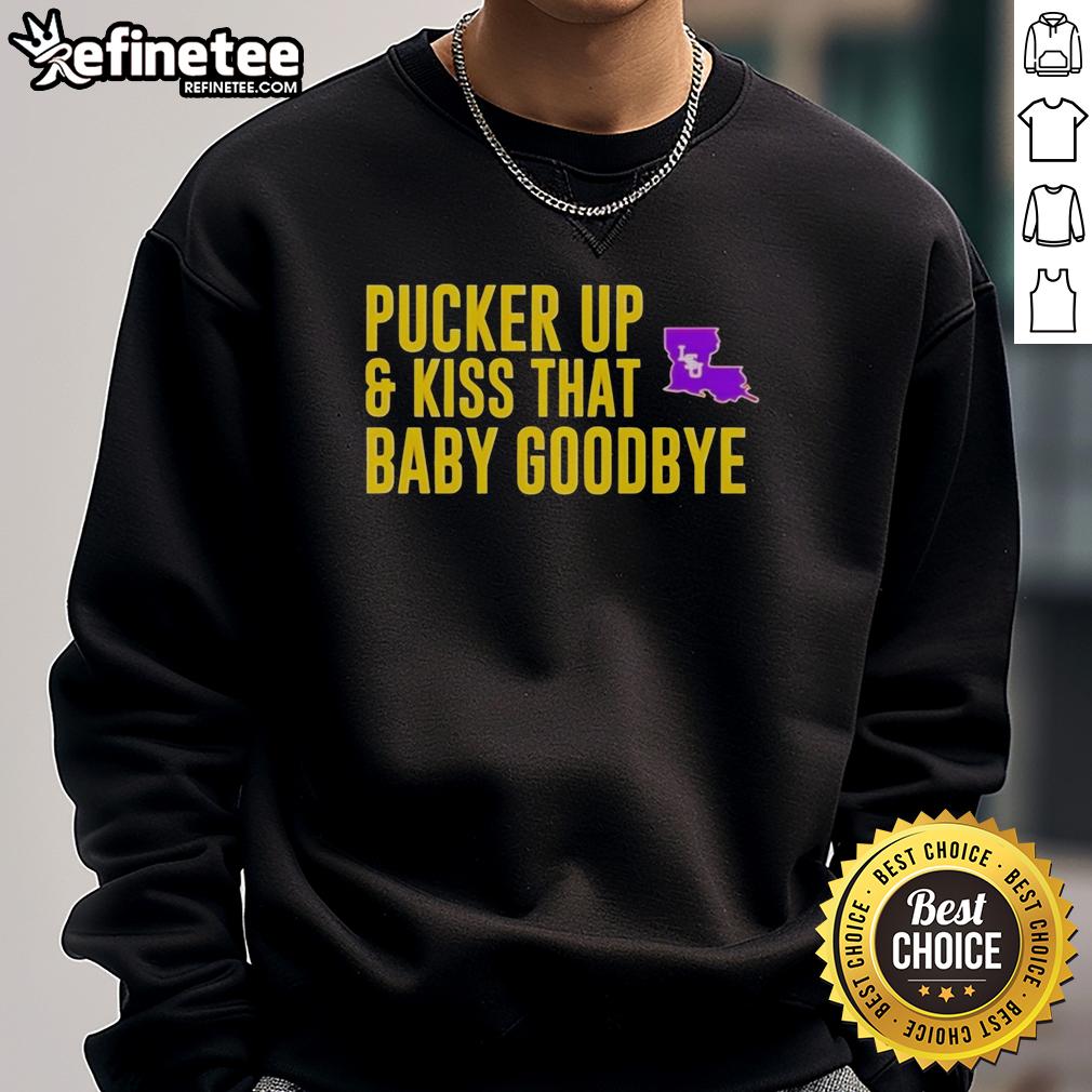 original-lsu-pucker-up-and-kiss-that-baby-goodbye-sweatshirt Original LSU Pucker Up And Kiss That Baby Goodbye Sweatshirt in vibrant purple, perfect for fans and casual wear.