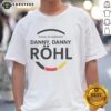 Alt Text: Original Made In Germany Danny Danny Rohl T-Shirt featuring a unique design and high-quality fabric. Perfect for fans!