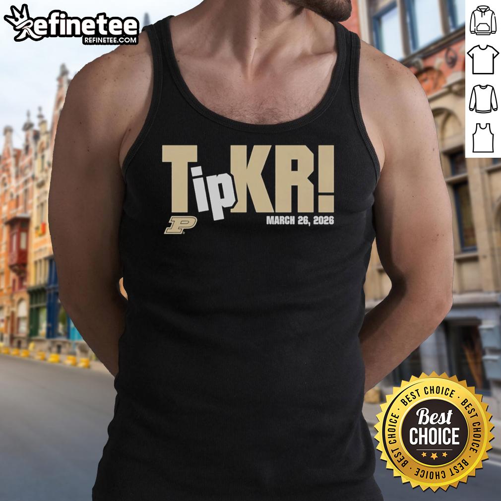 original-purdue-boilermakers-tipkr-march-26th-2026-tank-top Original Purdue Boilermakers Tipkr tank top for March 26th, 2026, featuring bold team colors and logo design.