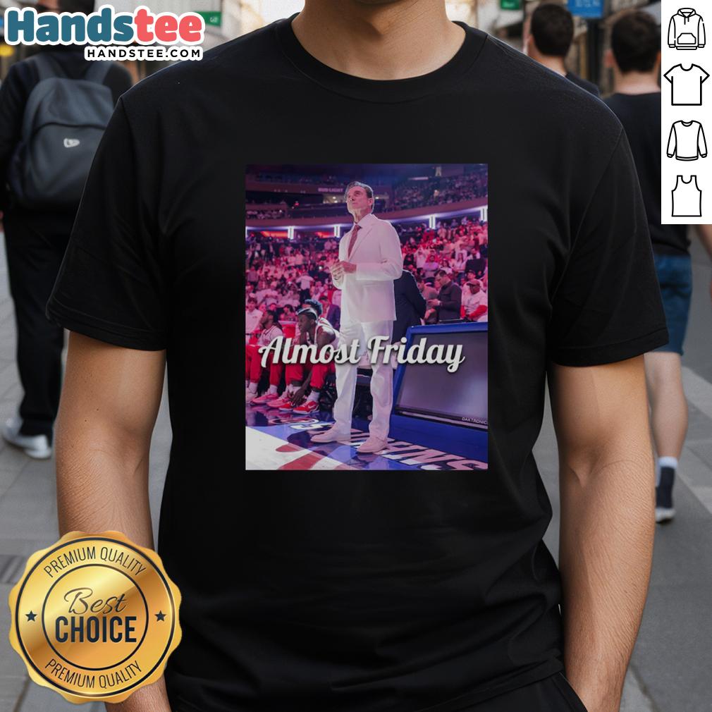 original-rick-pitino-st-johns-red-storm-almost-friday-t-shirt Alt Text: Original Rick Pitino St. John's Red Storm Almost Friday T-Shirt featuring vibrant colors and stylish design.
