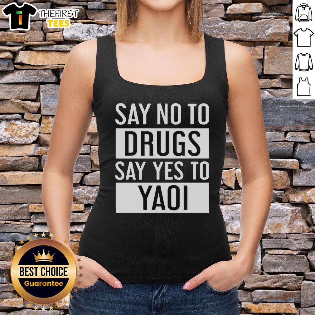 original-say-no-to-drugs-say-yes-to-yaoi-tank-top Original Say No To Drugs Say Yes To Yaoi Tank Top featuring vibrant graphics promoting positivity and LGBTQ+ support.