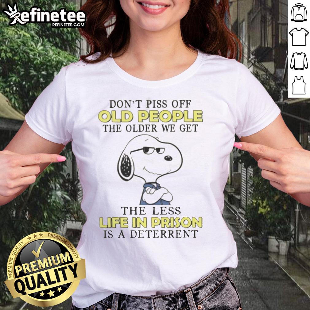 original-snoopy-dont-piss-off-old-people-the-older-we-get-the-less-life-in-prison-is-a-deterrent-ladies-tee Alt Text: Original Snoopy 'Don't Piss Off Old People' ladies tee with humorous quote about aging and prison life.