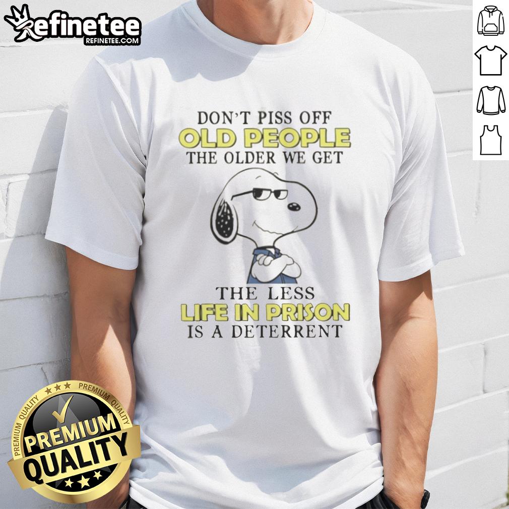 original-snoopy-dont-piss-off-old-people-the-older-we-get-the-less-life-in-prison-is-a-deterrent-t-shirt-1 Alt Text: Original Snoopy t-shirt with quote: 'Don't Piss Off Old People' - humorous design for seniors.
