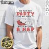 Alt Text: Original Snoopy t-shirt featuring the quote about napping and staying up late, perfect for dog lovers and fans.