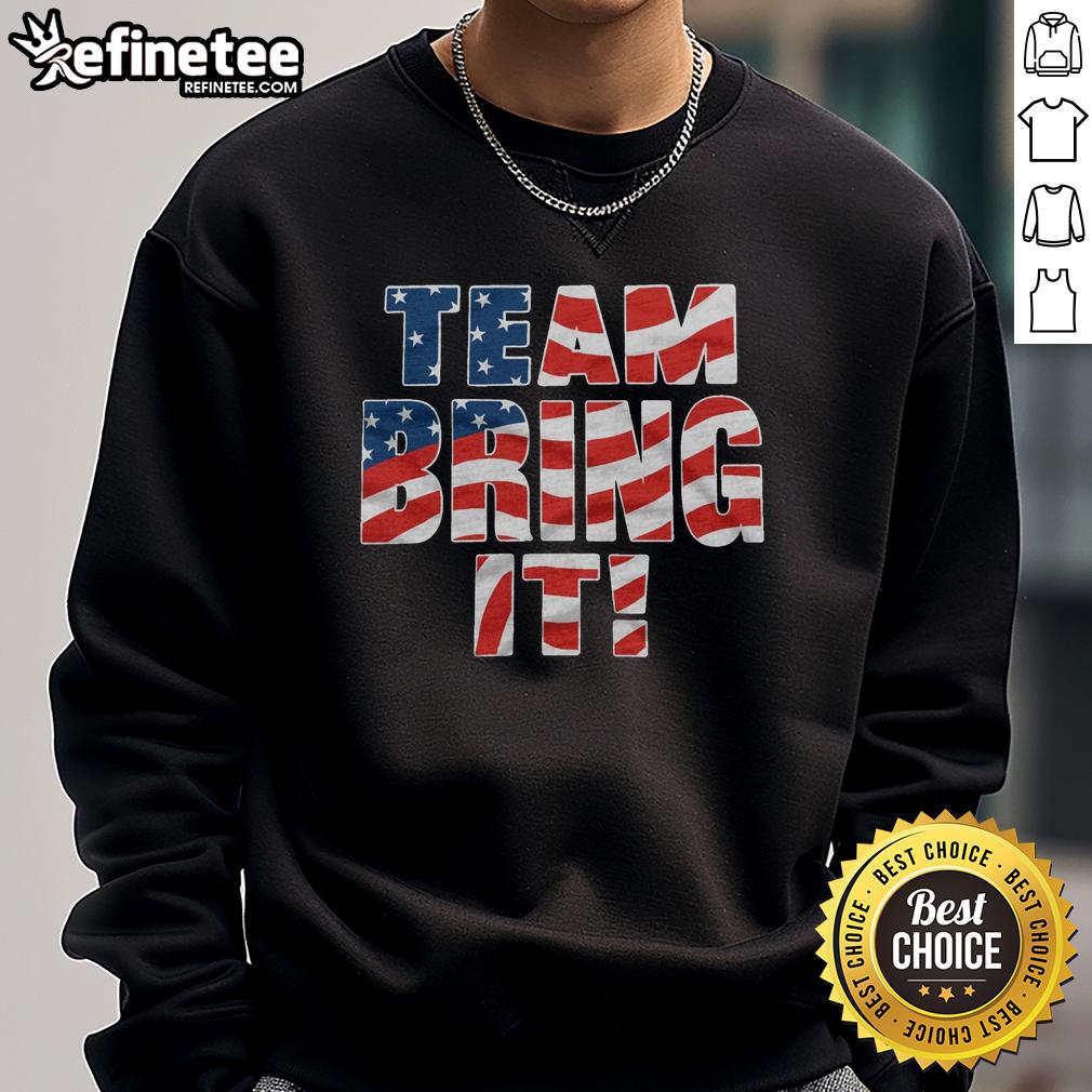 original-team-bring-it-stars-and-stripes-sweatshirt Original Team Bring It Stars and Stripes sweatshirt featuring a patriotic design perfect for casual wear.