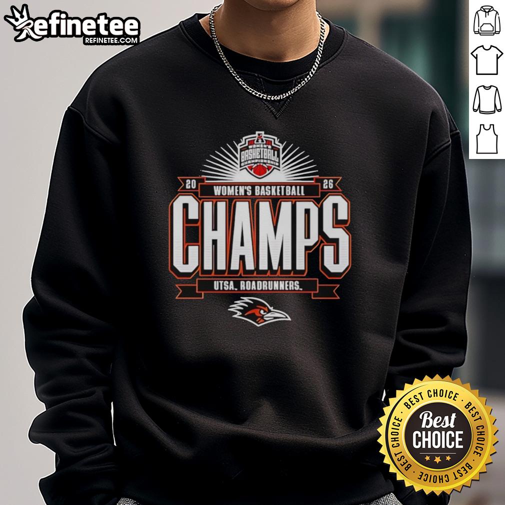original-utsa-roadrunners-2026-american-conference-womens-basketball-tournament-champions-sweatshirt Original UTSA Roadrunners 2026 American Conference Womens Basketball Tournament Champions T-Shirt - Image 5