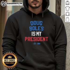 Alt Text: Official Doug Boles Is My President red, white, and blue hoodie featuring bold patriotic design.