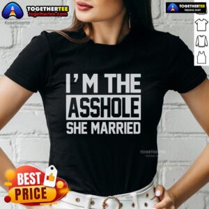 Funny 'Nice I'm The Asshole She Married' ladies tee shirt design, perfect for humor-loving women.