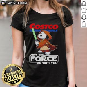 Alt Text: Cute Snoopy Costco Wholesale May the Force Be With You Ladies Tee featuring a playful Snoopy design.