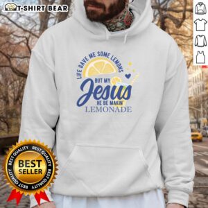 Nice Life Gave Me Lemons But My Jesus Makes Lemonade hoodie in vibrant colors, perfect for casual wear and inspiration.