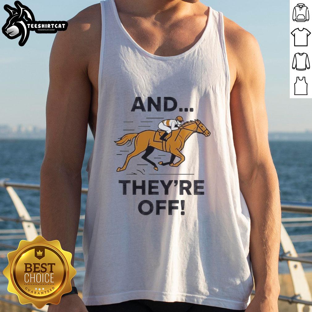 premium-and-theyre-off-horse-racing-meme-tank-top Premium and They're Off Horse Racing Meme Tank Top featuring a playful design for racing enthusiasts.