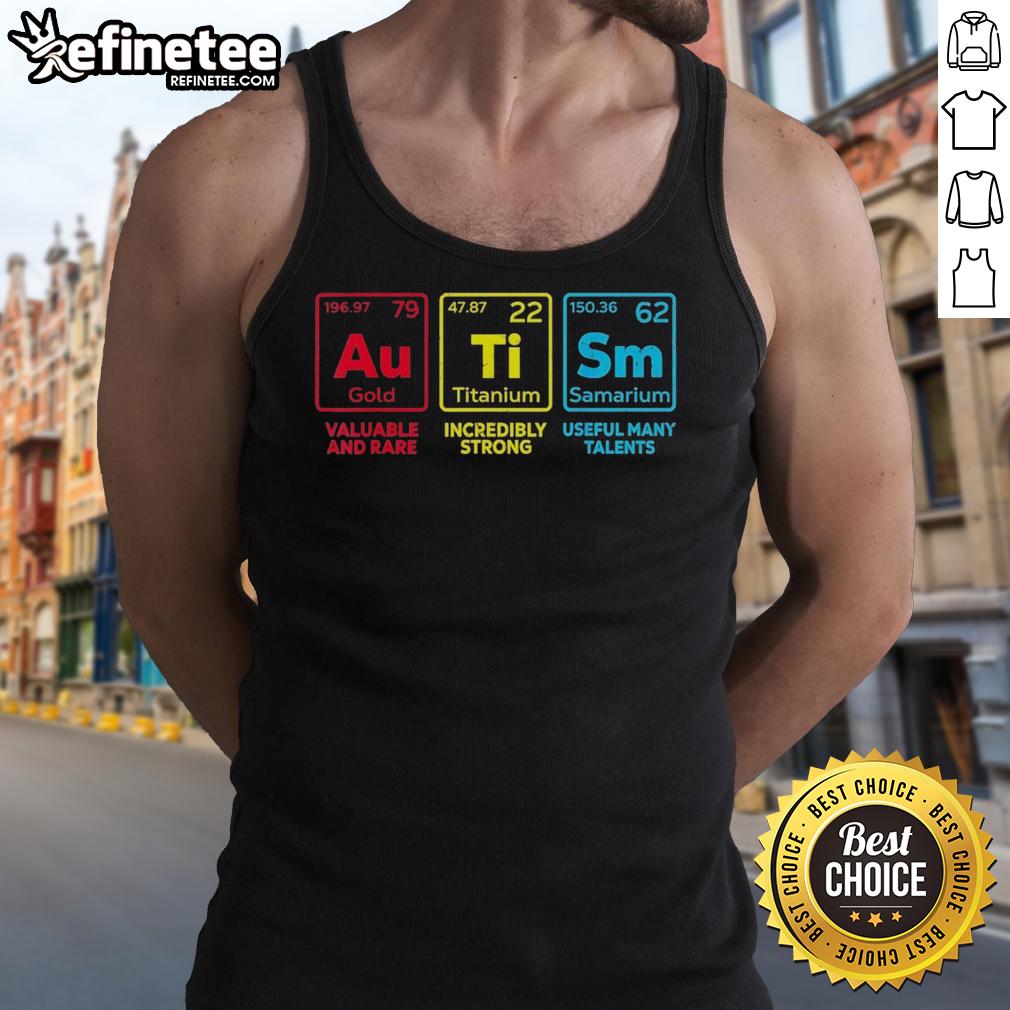 premium-autism-awareness-gold-titanium-samarium-valuable-and-rare-incredibly-strong-useful-many-talents-tank-top Premium Autism Awareness Gold Titanium Samarium tank top, showcasing strength and versatility for individuals with diverse talents.
