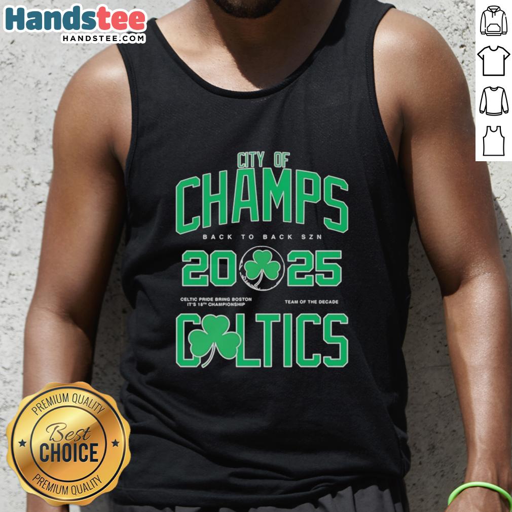 premium-boston-celtics-city-of-champs-back-to-back-szn-2025-tank-top Premium Boston Celtics City Of Champs Back To Back SZN 2025 T-Shirt - Image 2