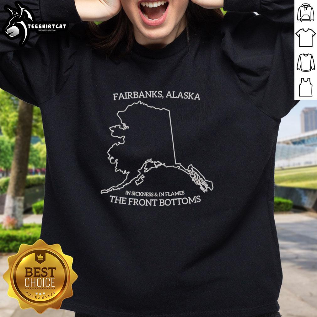 premium-fairbanks-alaska-in-sickness-and-in-flames-the-front-bottoms-sweatshirt Premium Fairbanks Alaska 'In Sickness And In Flames' The Front Bottoms sweatshirt showcasing cozy design and vibrant colors.