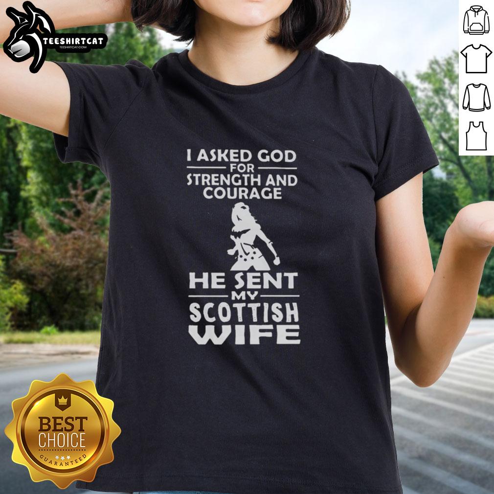 premium-i-asked-god-for-strength-and-courage-he-sent-my-scottish-wife-ladies-tee Premium I Asked God For Strength And Courage He Sent My Scottish Wife Ladies Tee in vibrant colors, perfect for casual wear.