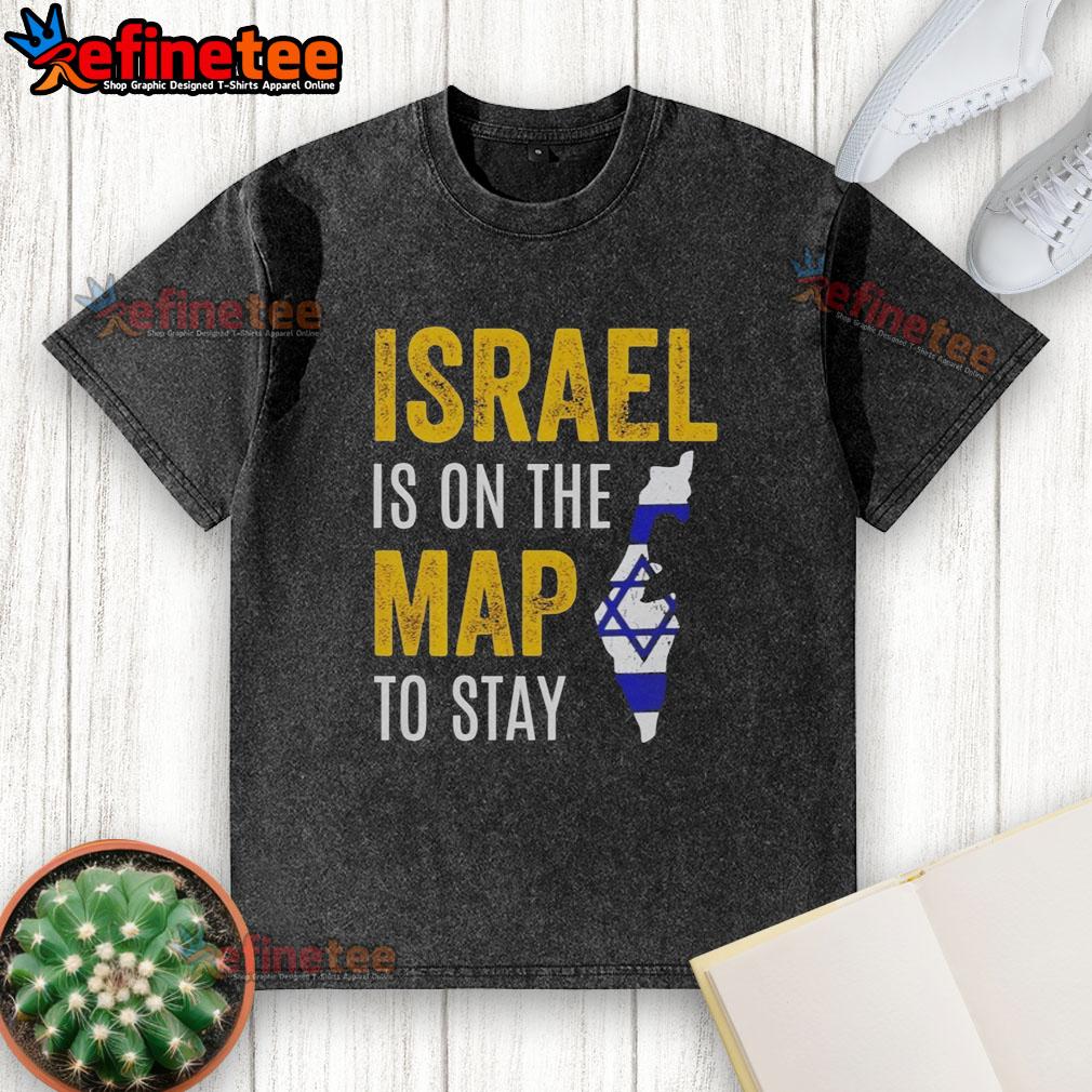 premium-israel-is-on-the-map-to-stay-washed-t-shirt Premium Israel Is On The Map To Stay washed t-shirt in stylish design, perfect for casual wear and expressing patriotism.